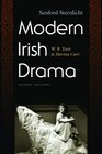 Modern Irish Drama W B Yeats to Marina Carr
