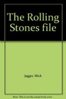 The Rolling Stones file