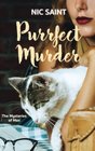 Purrfect Murder (Mysteries of Max, Bk 1)