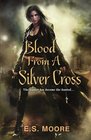 Blood from a Silver Cross (Kat Redding, Bk 4)