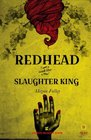Redhead and the Slaughter King A Collection of Poetry
