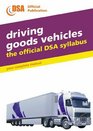 Driving Goods Vehicles The Official DSA Syllabus