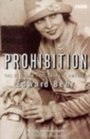 Prohibition The 13 Years That Changed America