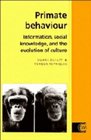 Primate Behaviour  Information Social Knowledge and the Evolution of Culture