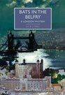Bats in the Belfry (Robert MacDonald, Bk 13) (British Library Crime Classics)