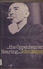 The Oppenheimer hearing