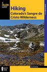 Hiking Colorado's Sangre de Cristo Wilderness 2nd
