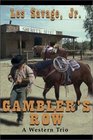 Gambler\'s Row: A Western Trio (Five Star First Edition Western Series)