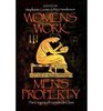 Women's Work Men's Property The Origins of Gender and Class