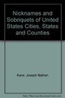 Nicknames and Sobriquets of US Cities States and Counties
