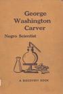 George Washington Carver Negro Scientist