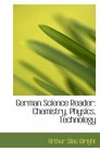German Science Reader Chemistry Physics Technology