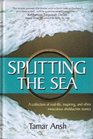Splitting the Sea A Collection of RealLife Inspiring and Often Miraculous Shidduchim Stories