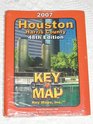 2007 Key Map  Houston Harris County