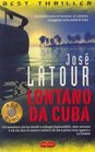 Lontano Da Cuba