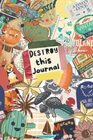 Destroy This Journal Break and Wreck This Fun Creative Journal in Your Own Ways Stress Relieve Art Book with Challenging Tasks To Complete for Kids Teens Young Adults