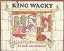 King Wacky