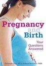 Pregnancy and Birth Your Questions Answered