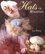 Hats In Miniature