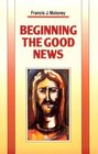 Beginning the Good News A Narrative Approach