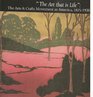 The Art That Is Life The Arts and Crafts Movement in America 18751920