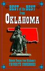 Best of the Best from Oklahoma : Selected Recipes from Oklahoma's  Favorite Cookbooks