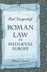 Roman Law in Medival Europe
