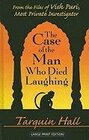The Case of the Man Who Died Laughing From the Files of Vish Puri India's Most Private Investigator