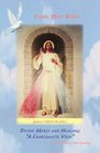 Divine Mercy and Healing A Charismatic View