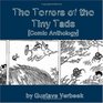 The Terrors of the Tiny Tads