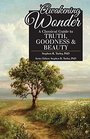 Awakening Wonder: A Classical Guide to Truth, Goodness & Beauty