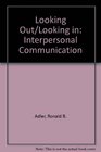 Looking Out/Looking in Interpersonal Communication