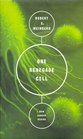 One Renegade Cell How Cancer Begins