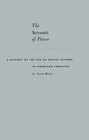 The Servants of Power A History of the Use of Social Science in American Industry