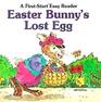 Easter Bunny's Lost Egg  FirstStart Easy Reader