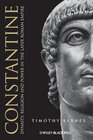 Constantine Dynasty Religion and Power in the Later Roman Empire