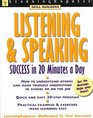 Listening and Speaking Success in 20 Minutes a Day