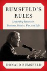 Rumsfeld\'s Rules