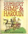 The Adventures of Humbert Simp  Harquin Humbert Mister Firkin  the Lord Mayor of London Cannonball Simp Harquin