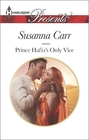 Prince Hafiz's Only Vice (Royal & Ruthless) (Harlequin Presents, No 3279)