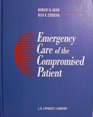 Emergency Care of the Compromised Patient