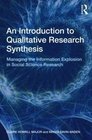 An Introduction to Qualitative Research Synthesis Managing the Information Explosion in Social Science Research