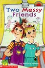 Two Messy Friends (Hello Reader L2)