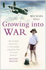 Growing into War