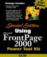 Special Edition Using Microsoft Frontpage 2000 Power Tool Kit