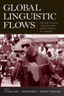 Global Linguistic Flows Hip Hop Cultures Youth Identities And the Politics of Language