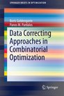 Data Correcting Approaches in Combinatorial Optimization