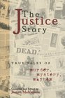 The Justice Story