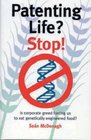 Patenting Life Stop Is Corporate Greed Forcing Us to Eat Genetically Engineered Food