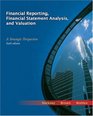 Financial Reporting Financial Statement Analysis and Valuation A Strategic Perspective